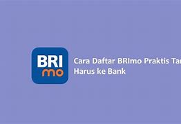 Cara Daftar Brimo Bri Tanpa Harus Ke Bank