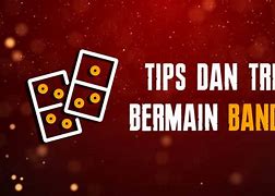 Tips Menang Main Bandarq Terbaru Di Indonesia